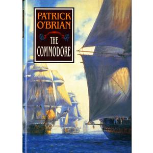 The Commodore (Aubrey/Maturin Novels, 17) (Book 17)