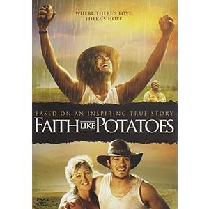 Faith Like Potatoes