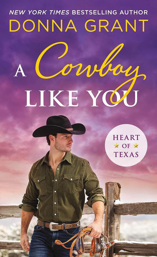 A Cowboy Like You (Heart of Texas, 4)