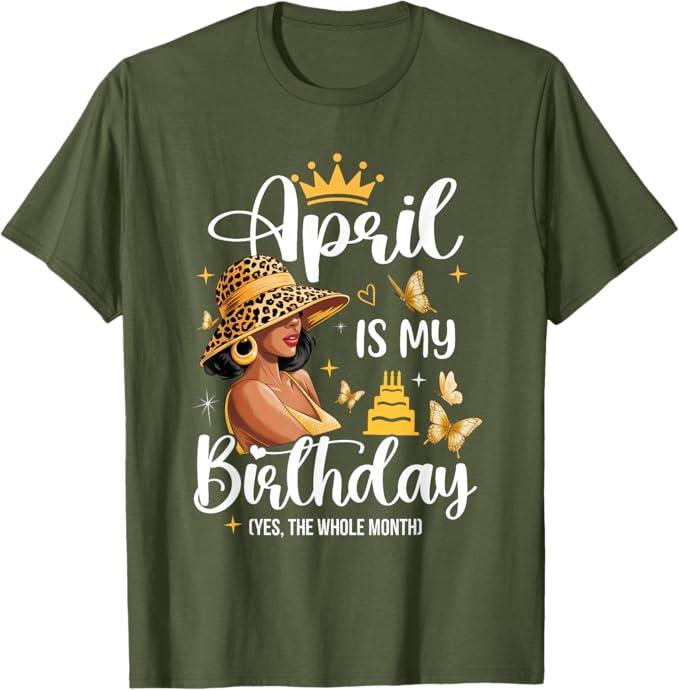 April is My Birthday African American Woman Birthday Queen T-Shirt, XL