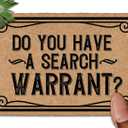 Do You Have a Search Warrant 30"x18" Add Charm to Your Home with a Fall Door Mat Outdoor Door Mats Outside Indoor Outdoor Area Rugs Front Door Mats for Outdoor Entrance