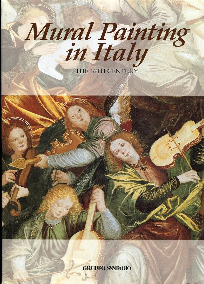 Mural Painting in Italy: The 16th Century