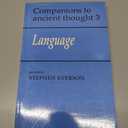 Language (Companions to Ancient Thought, Series Number 3)