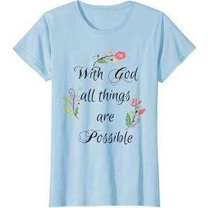 Womens With God All Things Are Possible t Shirt T-Shirt, XS