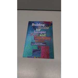 Tommy Yessick
Building Blocks for Longer Life and Ministry