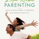 Life Ki-do Parenting: Tools to Raise Happy, Confident Kids from the Inside Out
