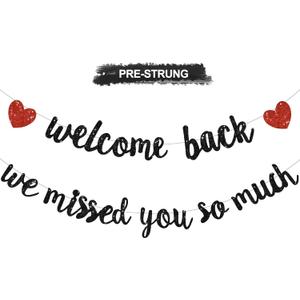 Glitter Black Welcome Back We Missed You So Much Banner,NO DIY,for Welcome Home Celebration Decorations Family Gathering,Back to School Events Military Homecoming Decoration