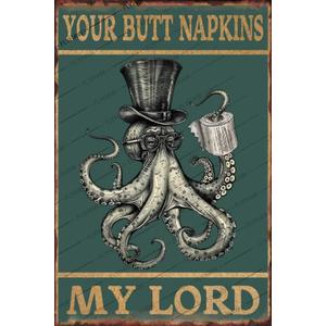 Octopus Decor Your Butt Napkins My Lord Metal Poster Funny Bathroom Decor Gifts Posters Print Plaque Vintage Tin Sign Thick Tinplate for Bathroom Toilet Home 8x12 Inch