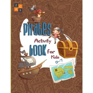 Pirate activity book for kids 5-7: a fun pirate gift for 5-7 year old kids
