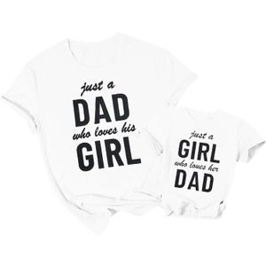 Girl Dad Matching Shirts Just a Dad Who Loves His Girl Tees Daddy and Daughter Outfits Birthday Gifts for Father (18-24 Months, White)