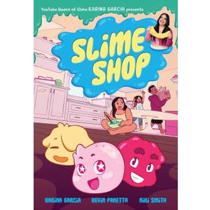 Slime Shop: A Graphic Novel