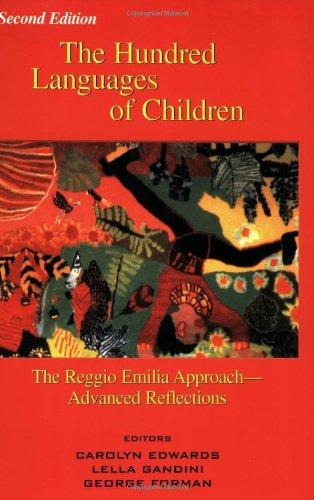 Hundred Languages of Children: The Reggio Emilia Approach to Early Childhood Education Paperback