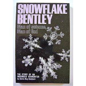Snowflake Bentley: Man of Science, Man of God