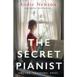 The Secret Pianist: Step into the past with this gripping historical fiction filled with secrets, danger, and suspense