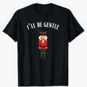 Funny Christmas Nutcracker Be Gentle Funny Mens Christmas T-Shirt M