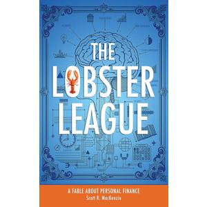 The Lobster League: A Fable About Personal Finance (Book)
