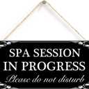 Spa Session In Progress Please Do Not Disturb Hanging Sign Decorative Wood Sign Home Decor Wood Door Sign Plaque 12" x 6"