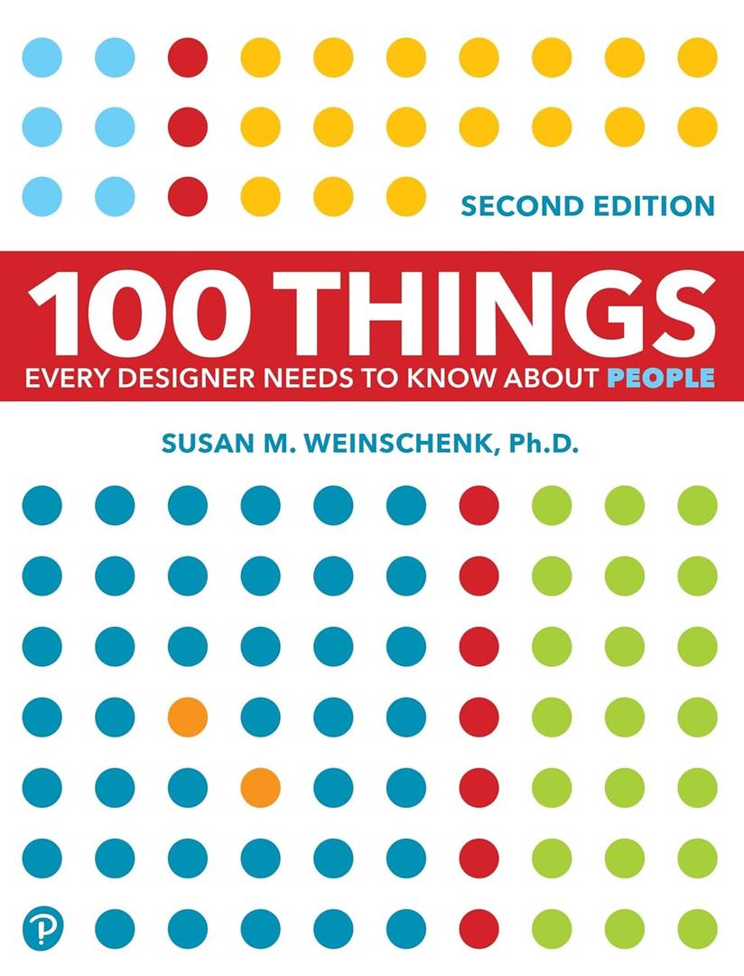 100 Things Every Designer Needs to Know About People (Voices That Matter), Book