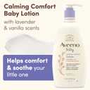 Aveeno Baby Calming Comfort Moisturizing Body Lotion with Relaxing Lavender & Vanilla Scents, Non-Greasy Baby Lotion, Nourishing Prebiotic Oatmeal, Paraben- & Phthalate-Free, 18 fl. oz