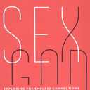 Sex God: Exploring the Endless Connections Between Sexuality and Spirituality  An Enlightening Christian Theology of Faith