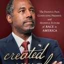 Created Equal: The Painful Past, Confusing Present, and Hopeful Future of Race in America