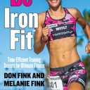 Be IronFit: Time-Efficient Training Secrets for Ultimate Fitness