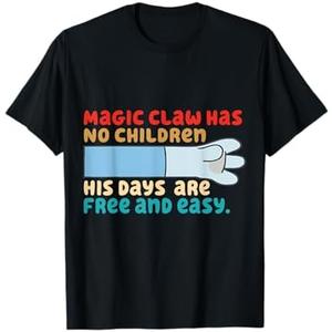 Magic Claw Has No Children His Days Are Free And Wasy T-Shirt, Size L