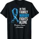 In This Family Nobody Fights Alone Prostate Cancer Awareness T-Shirt (Black, M)