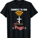 Connect To God The password is: PRAYER T-Shirt S