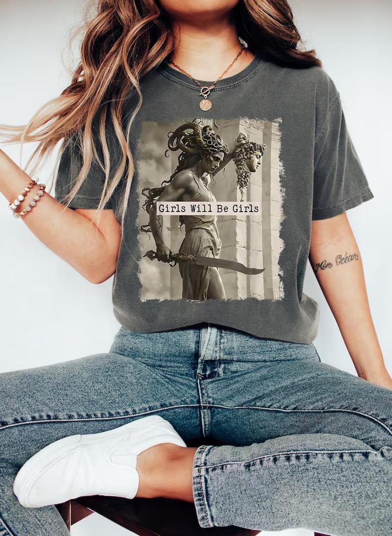 Comfort Colors Medusa Feminist T-Shirt: Girls Will Be Girls T Shirt M Comfort Colors Medusa Feminist T-Shirt: Girls Will Be Girls T Shirt M