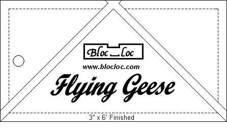 Bloc Loc Flying Geese Quilting Ruler 3" x 6"