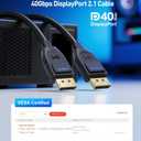 Cable Matters [VESA Certified] 40Gbps DisplayPort 2.1 Cable 2m/6.6ft, DP40 Cable 8K 120Hz, 4K 240Hz in Black with FreeSync, G-SYNC and HDR for Gaming Monitor, PC, RTX 4080/4090, RX 7900