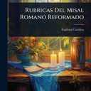 Rubricas Del Misal Romano Reformado (Spanish Edition)