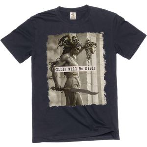 Girls Will Be Girls Shirt, Medusa with The Head of Perseus Tee, Feminist Shirt (Black, XL)