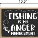 Honey Dew Gifts, Fishing is My Anger Management, 7 inch by 10.5 inch, Funny Fishing Wall Decor for Men, Fishing Signs for Man Caves, Best Fisherman Gifts, 76100