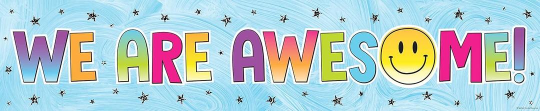 3 x Teacher Created Resources Brights 4Ever We are Awesome! Banner