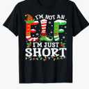 I'm Not an Elf I'm Just Short for Women Men Mom Christmas T-Shirt, L