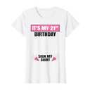 It's My 21st Birthday Cute 21 Years Old Women Girls Sign My T-Shirt, Large