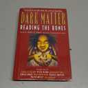 Dark Matter: Reading the Bones