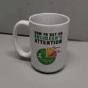 How To Get An Engineer's Attention Engineer Gifts Funny Coffee Mug For Engineering Boyfriend Husband Student Son Daughter Coworker Friend From Dad Mom Wife Girlfriend Ceramic Mug 15 oz White