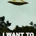 I Want To Believe UFO Artwork Alien TV Retro 90s Wall Decor Movie Poster The Truth is Out There I Believe Cool Wall Art Print 16x24