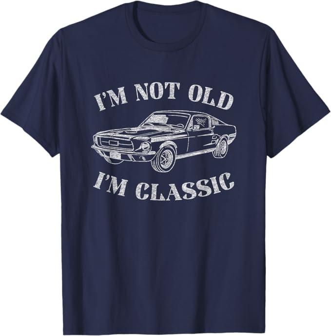 Funny Old Man Guy Humor Saying Classic Car Graphic T-Shirt, Medium