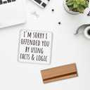 Funny Desk Decor, I'm Sorry I Offended You Sarcastic Acrylic Plaque Sign for Office Desk Tabletop Decor, Sarcastic Gifts for Coworkers, 4x4 Inch