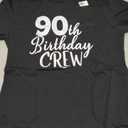 90th Birthday Crew 90 Years Old Group Matching Party T-Shirt, Size S
