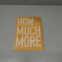 How Much More - Bible Study Book: Discovering Gods Extravagant Love In Unexpected Places