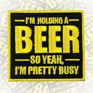 I'm Holding a Beer So Yeah, I'm Pretty Busy Patch 3 Inches Iron On/Sew On Embroidered Applique Patch for Clothes Backpacks Hats Summer DIY Funny Sarcastic Accessories Gifts for Mom Friends Coworkers, Set of 7