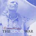 Remembering The Good War: Minnesota's Greatest Generation