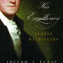 His Excellency: George Washington