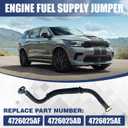 Engine Fuel Supply Jumper Compatible with 2011-2026 Dodge Durango for 2011-2022 Jeep Grand Cherokee,3.6L V6/3.0L V6 Replace for 4726025AF 4726025AD 4726025AE