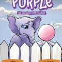 Purple The Courageous Little Elephant